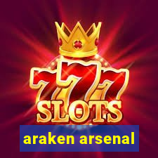 araken arsenal